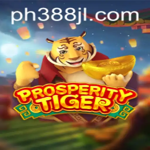 Exploring ProsperityTiger: A Riveting Gaming Experience with 388JL